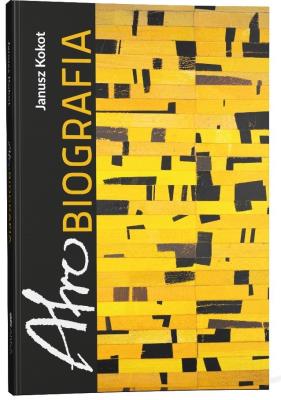 Afrobiografia. Autor: Janusz Kokot. SmakLiter.pl Okładka książki Afrobiografia