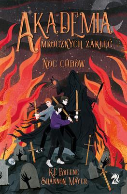 Akademia Mrocznych Zaklęć. Noc cudów. Autor: K.F. Breene, Shannon Mayer. SmakLiter.pl Okładka książki Akademia Mrocznych Zaklęć. Noc cudów