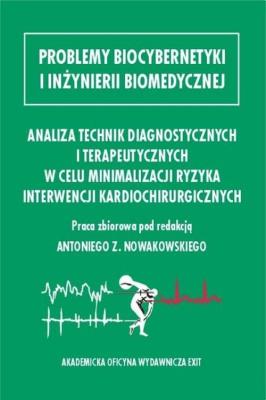 Analiza technik diagnostycznych i terapeutycznych w celu minimalizacji ryzyka interwencji kardiochirurgicznych. Wydawca: Exit. SmakLiter.pl Opakowanie Analiza technik diagnostycznych i terapeutycznych w celu minimalizacji ryzyka interwencji kardiochirurgicznych