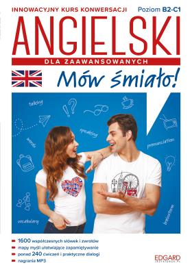 Okładka książki Angielski. Mów śmiało dla zaawansowanych