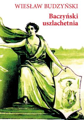 Baczyński uszlachetnia. Autor: Budzyński Wiesław. SmakLiter.pl Okładka książki Baczyński uszlachetnia