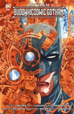 Batman. Budowniczowie Gotham. Autor: Snyder Scott, Higgins Kyle, Ryan Parrott. SmakLiter.pl Okładka książki Batman. Budowniczowie Gotham