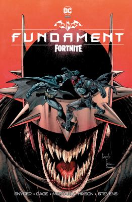 Batman/Fortnite - Fundament. Autor: Snyder Scott, Christos Gage, Donald Mustard. SmakLiter.pl Okładka książki Batman/Fortnite - Fundament