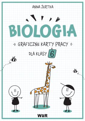 Okładka książki Biologia. Graficzne karty pracy dla klasy 6