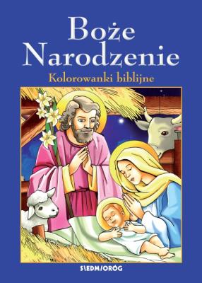 Boże Narodzenie. Kolorowanki biblijne. Autor: Jean-Franois Kieffer. SmakLiter.pl Okładka książki Boże Narodzenie. Kolorowanki biblijne