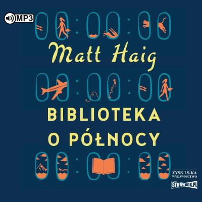 CD MP3 Biblioteka o Północy. Autor: Matt Haig. SmakLiter.pl Okładka książki CD MP3 Biblioteka o Północy