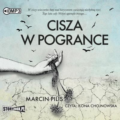CD MP3 Cisza w Pogrance. Autor: Pilis Marcin. SmakLiter.pl Okładka książki CD MP3 Cisza w Pogrance