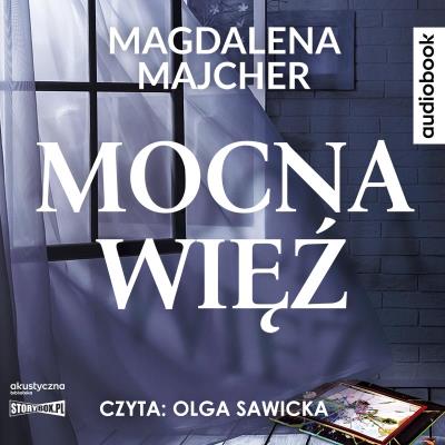 CD MP3 Mocna więź. Autor: Majcher Magdalena. SmakLiter.pl Okładka książki CD MP3 Mocna więź