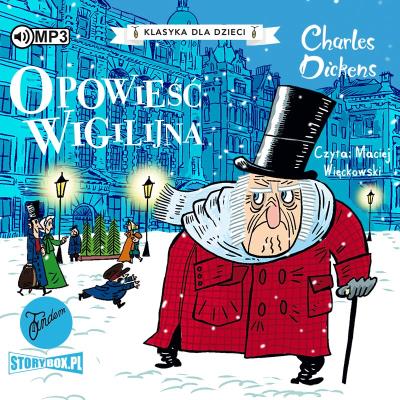 Okładka książki CD MP3 Opowieść wigilijna. Klasyka dla dzieci. Charles Dickens