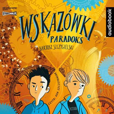CD MP3 Paradoks. Wskazówki. Tom 2. Autor: Bartosz Szczygielski. SmakLiter.pl Okładka książki CD MP3 Paradoks. Wskazówki. Tom 2