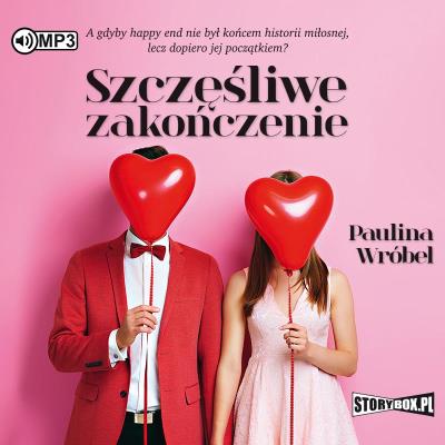 CD MP3 Szczęśliwe zakończenie. Autor: Paulina Wróbel. SmakLiter.pl Okładka książki CD MP3 Szczęśliwe zakończenie