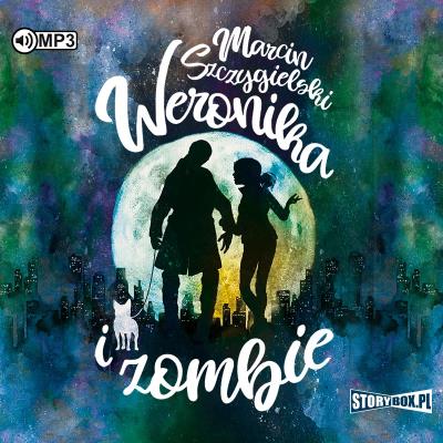 CD MP3 Weronika i zombie. Autor: Marcin Szczygielski. SmakLiter.pl Okładka książki CD MP3 Weronika i zombie