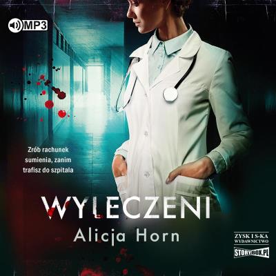 CD MP3 Wyleczeni. Autor: Horn Alicja. SmakLiter.pl Okładka książki CD MP3 Wyleczeni