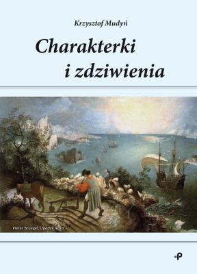 Charakterki i zdziwienia. Autor: Mudyń Krzysztof. SmakLiter.pl Okładka książki Charakterki i zdziwienia