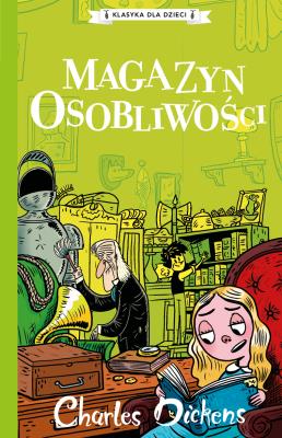 Okładka książki Charles Dickens T.9 Magazyn osobliwości