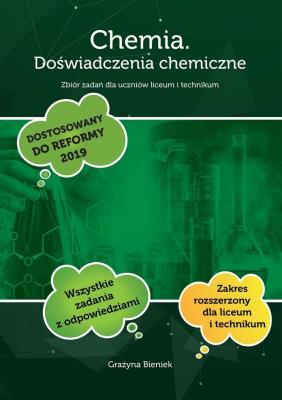 Chemia. Doświadczenia chemiczne Zb. zadań LO. Autor: Grażyna Bieniek. SmakLiter.pl Okładka książki Chemia. Doświadczenia chemiczne Zb. zadań LO