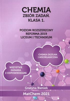 Chemia Zb. zadań 1 LO i technikum PR. Autor: Grażyna Bieniek. SmakLiter.pl Okładka książki Chemia Zb. zadań 1 LO i technikum PR