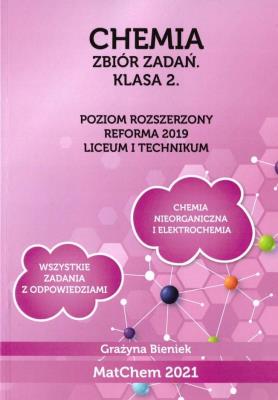Chemia Zb. zadań 2 LO i technikum PR. Autor: Grażyna Bieniek. SmakLiter.pl Okładka książki Chemia Zb. zadań 2 LO i technikum PR