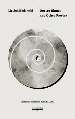 Okładka książki Doctor Bianco and Other Stories