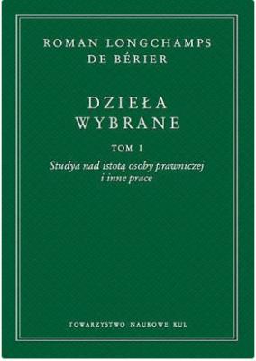 Okładka książki Dzieła wybrane t. I-III Roman Longchamps de Bérier