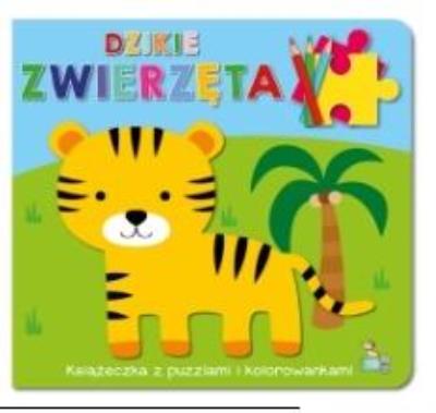 Okładka książki Dzikie zwierzęta. Poznaję, koloruję, układam