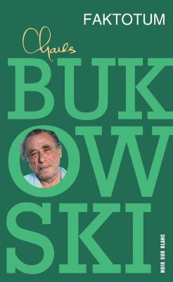 Faktotum wyd. 2021. Autor: Charles Bukowski. SmakLiter.pl Okładka książki Faktotum wyd. 2021