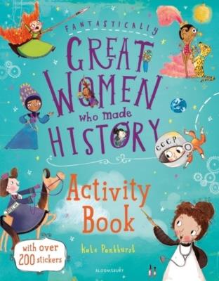 Fantastically Great Women Who Made History Activity Book. Autor: Kate Pankhurst. SmakLiter.pl Okładka książki Fantastically Great Women Who Made History Activity Book