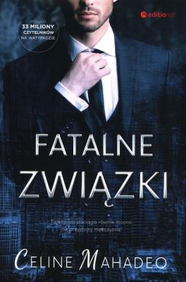 Fatalne związki. Autor: Celine Mahadeo. SmakLiter.pl Okładka książki Fatalne związki
