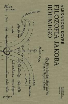 Filozofia Jakoba Bohmego. Autor: Alexandre Koyre. SmakLiter.pl Okładka książki Filozofia Jakoba Bohmego