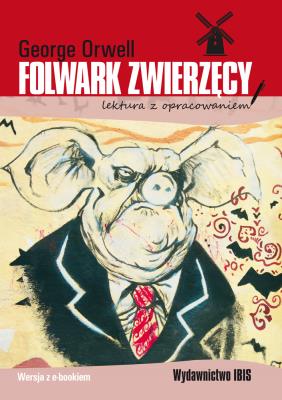 Folwark zwierzęcy (lektura z opracowaniem). Autor: Orwell George. SmakLiter.pl Okładka książki Folwark zwierzęcy (lektura z opracowaniem)