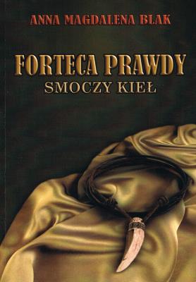 Okładka książki Forteca prawdy. Smoczy kieł