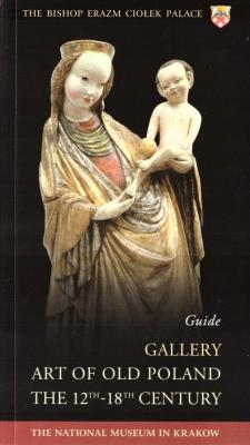 Gallery Art of Old Poland the 12th-18th Century.... Autor: Zaucha Tomasz, Marcinkowski Wojciech. SmakLiter.pl Okładka książki Gallery Art of Old Poland the 12th-18th Century...