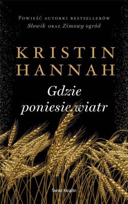 Gdzie poniesie wiatr. Autor: Hannah Kristin. SmakLiter.pl Okładka książki Gdzie poniesie wiatr