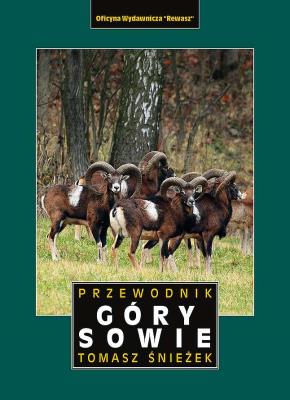 Góry Sowie. Przewodnik. Autor: Tomasz Śnieżek. SmakLiter.pl Okładka książki Góry Sowie. Przewodnik