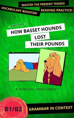 Okładka książki How Basset Hounds Lost Their Pounds