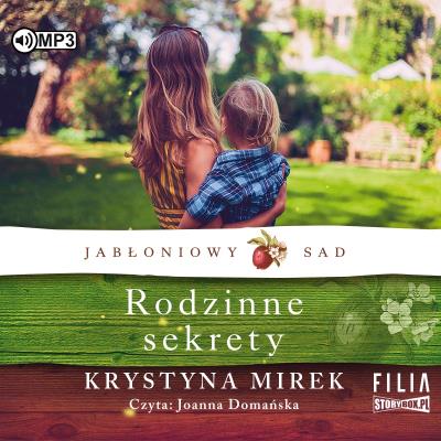 Okładka książki Jabłoniowy sad T.1 Rodzinne sekrety audiobook