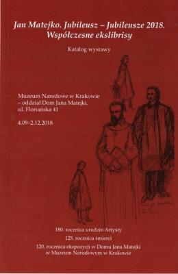 Jan Matejko - Jubileusze 2018. Współczesne.... Autor: praca zbiorowa. SmakLiter.pl Okładka książki Jan Matejko - Jubileusze 2018. Współczesne...