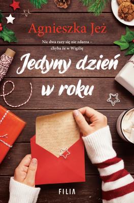 Jedyny dzień w roku. Autor: Jeż Agnieszka. SmakLiter.pl Okładka książki Jedyny dzień w roku