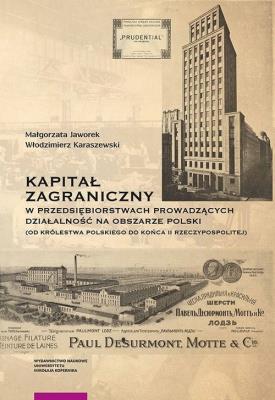 Kapitał zagraniczny w przedsiębiorstwach prowadzących działalność na obszarze Polski. Autor: Jaworek Małgorzata, Karaszewski Włodzimierz. SmakLiter.pl Okładka książki Kapitał zagraniczny w przedsiębiorstwach prowadzących działalność na obszarze Polski