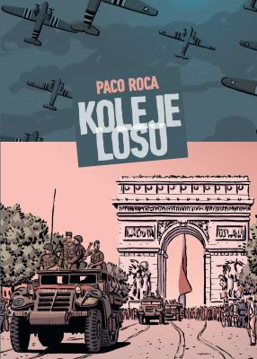 Koleje losu. Autor: Roca Paco. SmakLiter.pl Okładka książki Koleje losu