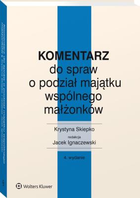 Okładka książki Komentarz do spraw o podział mająt wspól w4/21