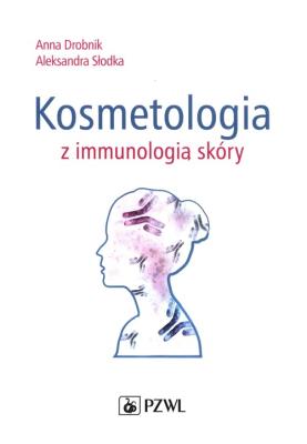Kosmetologia z immunologią skóry. Autor: Drobnik Anna, Słodka Aleksandra. SmakLiter.pl Okładka książki Kosmetologia z immunologią skóry
