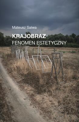 Krajobraz. Fenomen estetyczny. Autor: Salwa Mateusz. SmakLiter.pl Okładka książki Krajobraz. Fenomen estetyczny