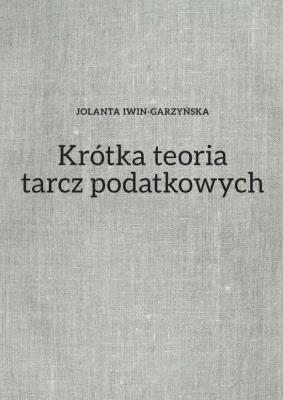 Okładka książki Krótka teoria tarcz podatkowych