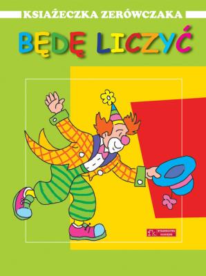 Okładka książki Książeczka zerówczaka. Będę liczyć