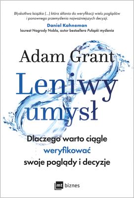 Leniwy umysł. Autor: Grant Adam, Monika Malcherek. SmakLiter.pl Okładka książki Leniwy umysł