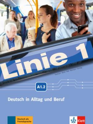 Linie 1 A1.2 Podręcznik z ćwiczeniami + DVD-ROM. Autor: Opracowanie zbiorowe. SmakLiter.pl Okładka książki Linie 1 A1.2 Podręcznik z ćwiczeniami + DVD-ROM