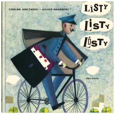 Listy, listy, listy. Autor: Janczarski Czesław. SmakLiter.pl Okładka książki Listy, listy, listy