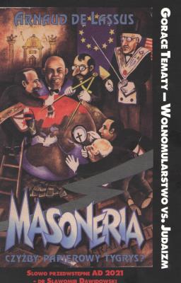 Masoneria czyżby papierowy tygrys. Autor: De Lassus Arnaud. SmakLiter.pl Okładka książki Masoneria czyżby papierowy tygrys