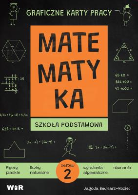 Matematyka. Graficzne karty pracy dla SP zestaw 2. Autor: Jagoda Bednarz-Kozieł. SmakLiter.pl Okładka książki Matematyka. Graficzne karty pracy dla SP zestaw 2